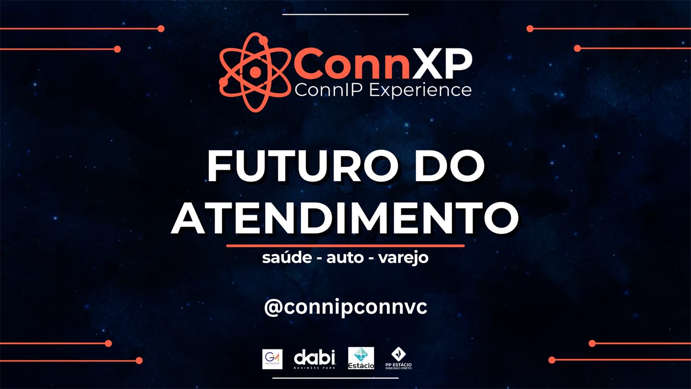 Tela de abertura do ConnXP: Futuro do Atendimento — saúde, auto, varejo